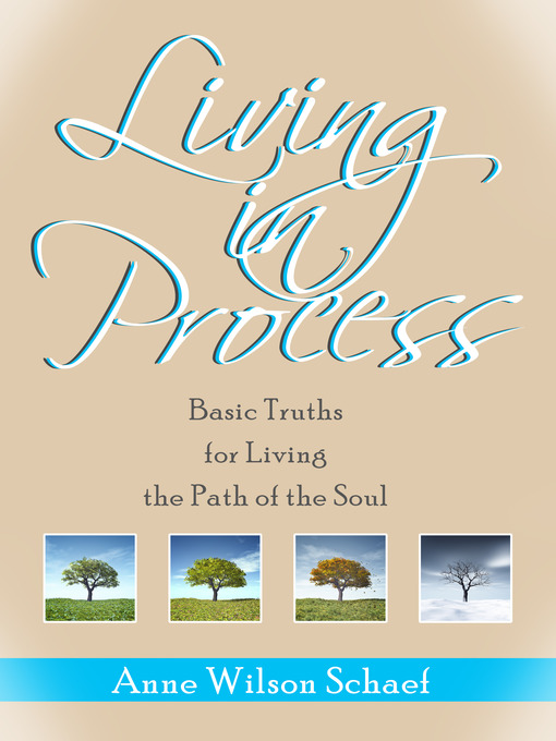 Title details for Living in Process by Anne Wilson Schaef - Available